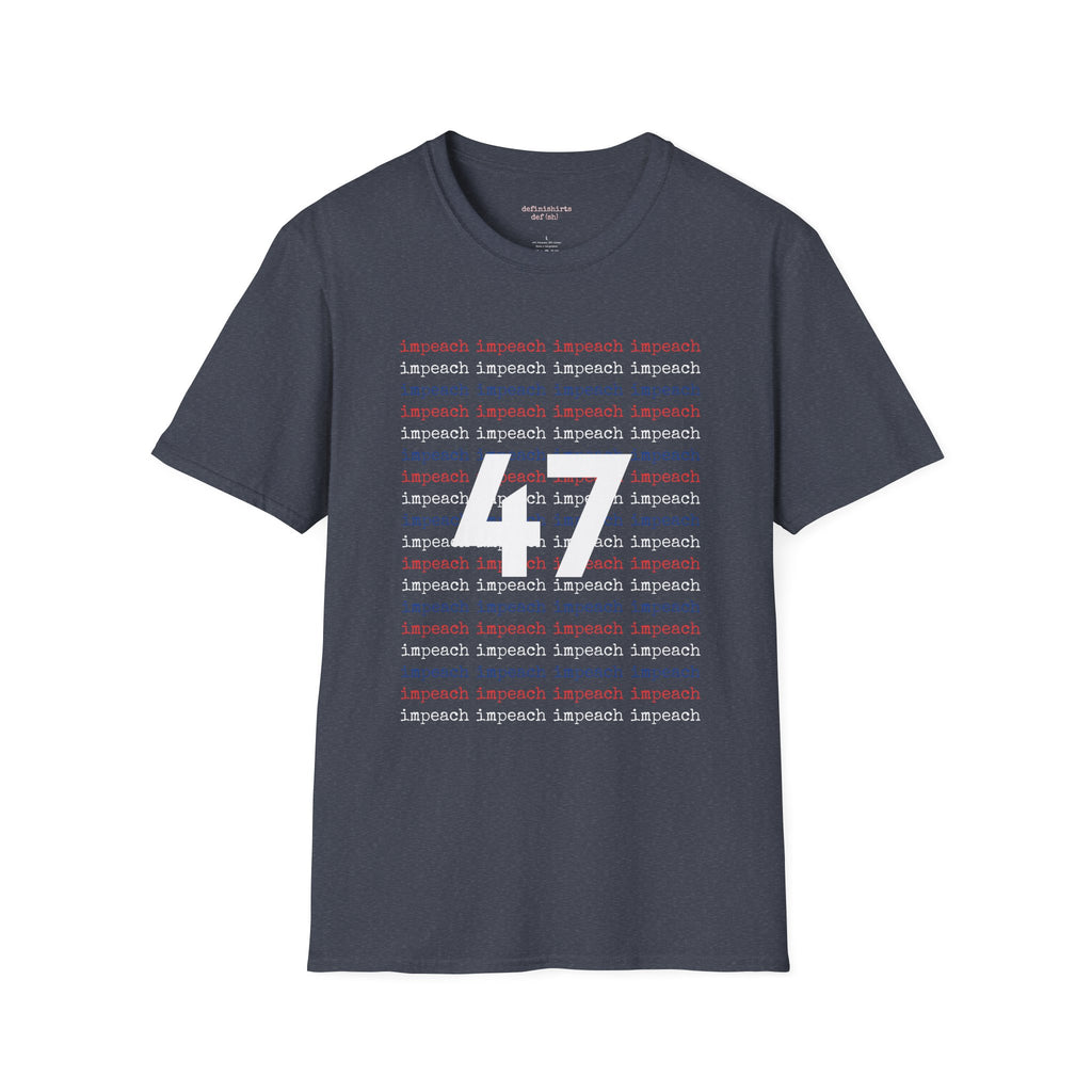 Impeach 47 Patriotic T