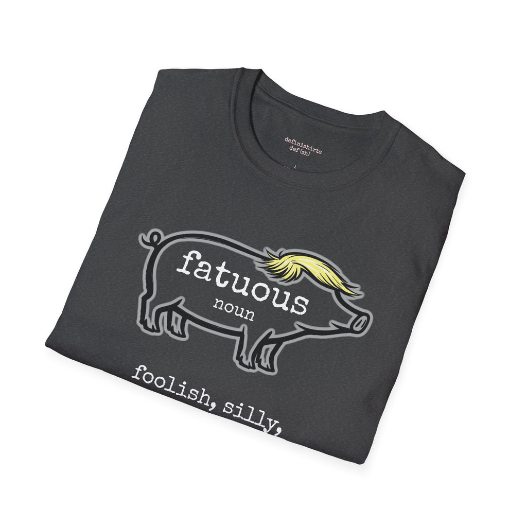 Fatuous Piggy T