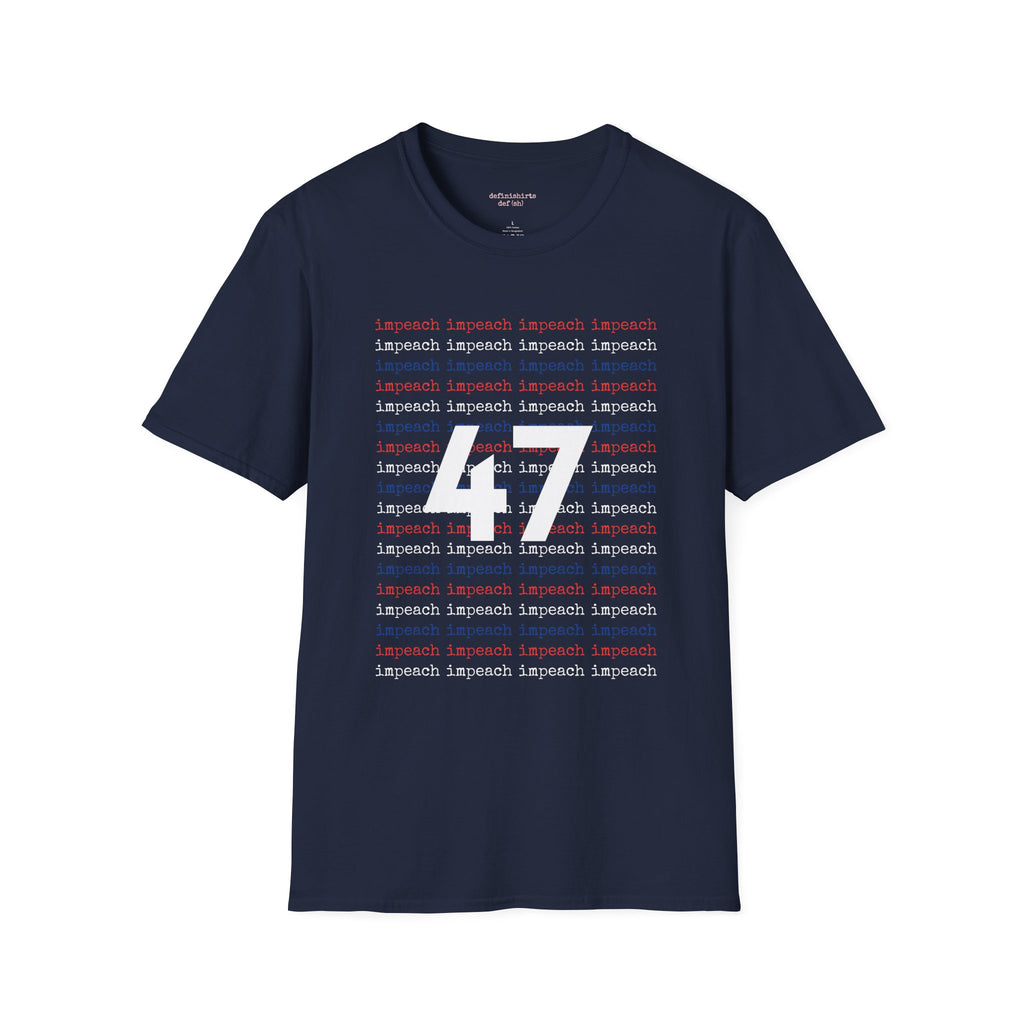 Impeach 47 Patriotic T