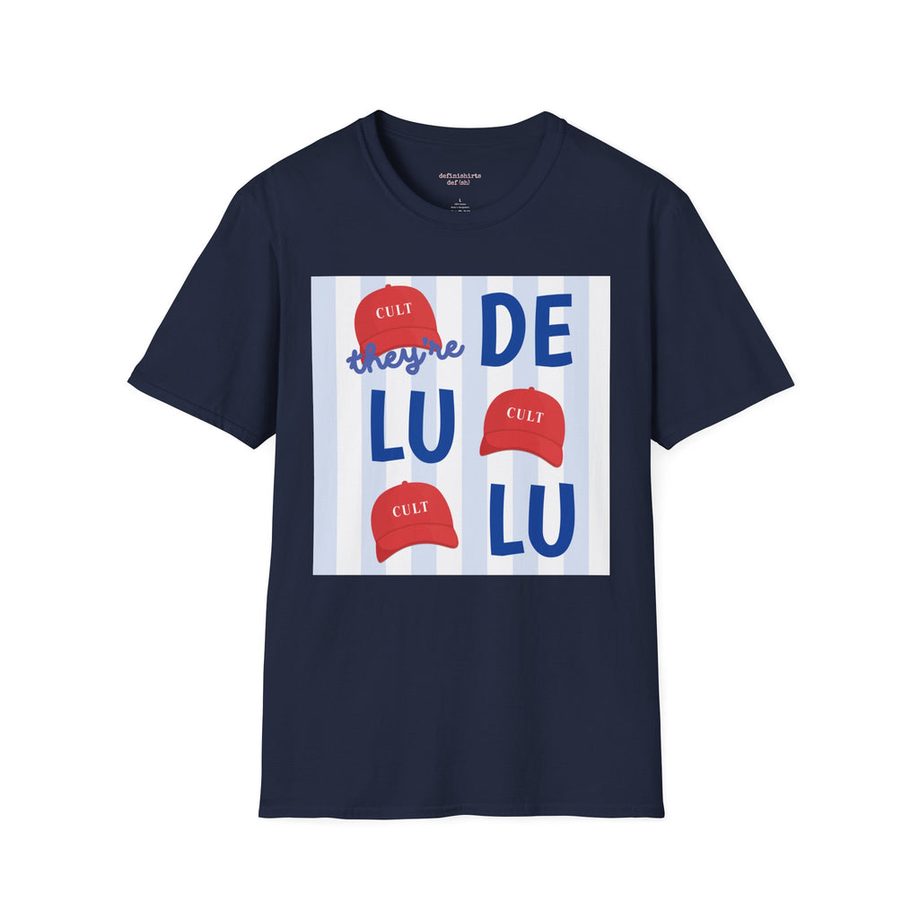 They're DELULU