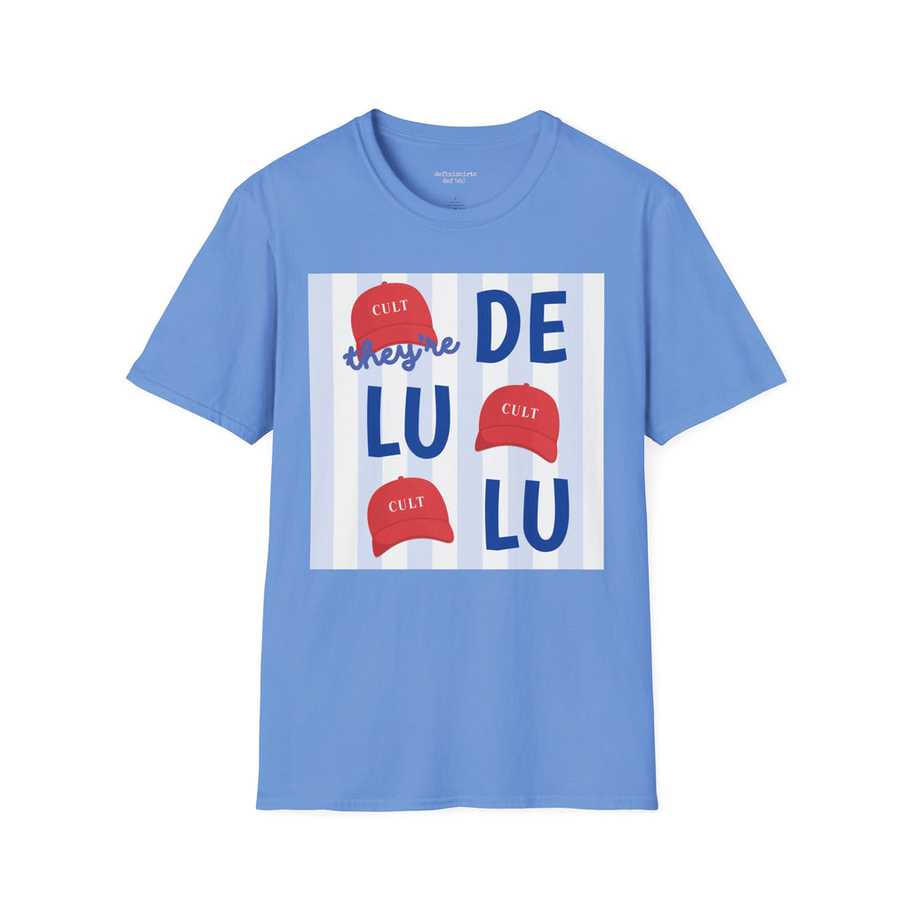 They're DELULU
