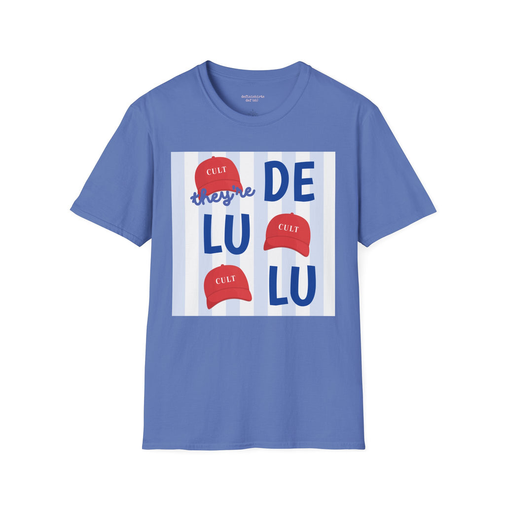 They're DELULU
